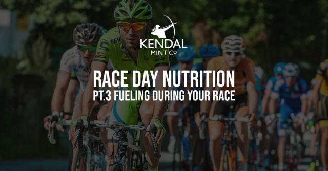 Race Day Nutrition Pt.3 - Fueling during your Race